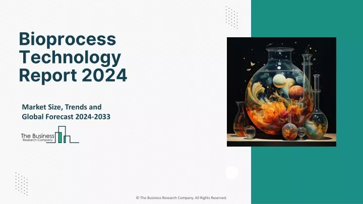 bioprocess technology report 2024