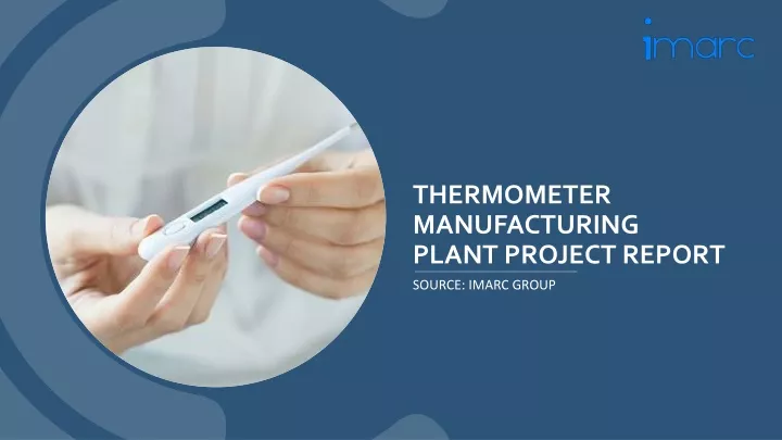 thermometer manufacturing plant project report