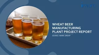 wheat beer manufacturing plant project report