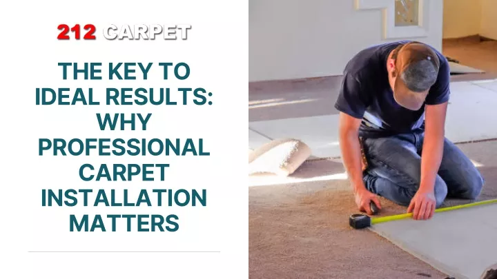the key to ideal results why professional carpet