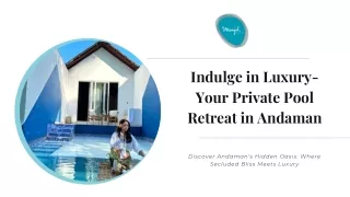 Indulge in Luxury Your Private Pool Retreat in Andaman