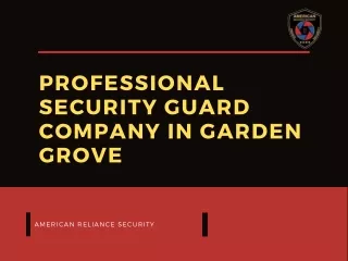 Professional Security Guard Company in Garden Grove