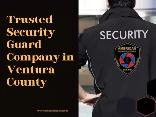 Trusted Security Guard Company in Ventura County