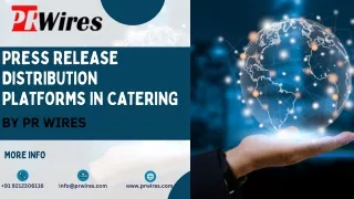 Press Release Distribution Platforms in Catering