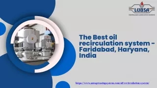 The Best oil recirculation system - Faridabad, Haryana, India