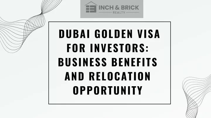 dubai golden visa for investors business benefits