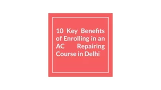 10 Key Benefits of Enrolling in an AC Repairing Course in Delhi_