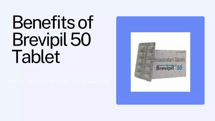 benefits of brevipil 50 tablet