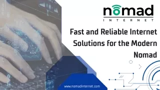 Fast and Reliable Internet Solutions for the Modern Nomad