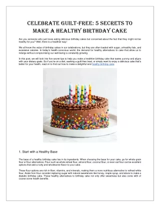 Celebrate Guilt-Free: 5 Secrets to Make a Healthy Birthday Cake