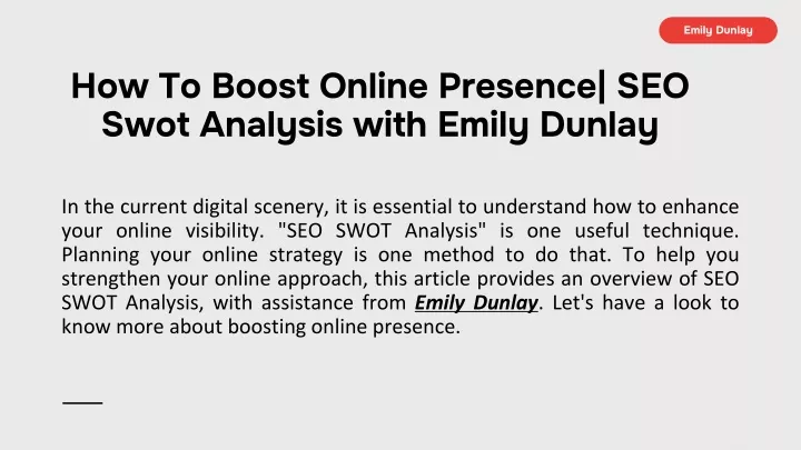 how to boost online presence seo swot analysis with emily dunlay
