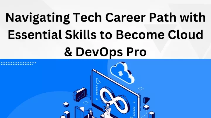 navigating tech career path with essential skills