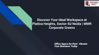 Discover Your Ideal Workspace at Platina Heights, Sector-62 Noida _ MMR Corporate Greens