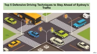 Top 5 Defensive Driving Techniques to Stay Ahead of Sydney’s Traffic