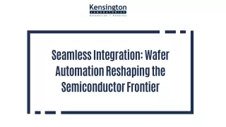 Seamless Integration Wafer Automation Reshaping the Semiconductor Frontier