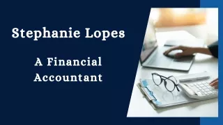 Stephanie Lopes - A Financial Accountant