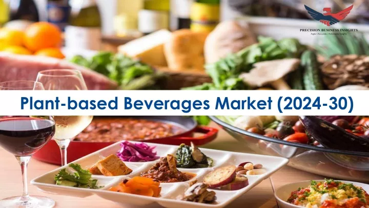 plant based beverages market 2024 30