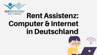 Rent Assistenz: Computer & Internet in Deutschland