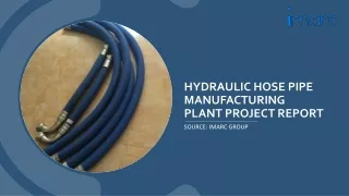 Hydraulic Hose Pipe Manufacturing Plant Project Report 2024