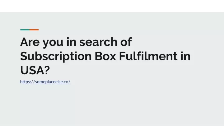 are you in search of subscription box fulfilment in usa