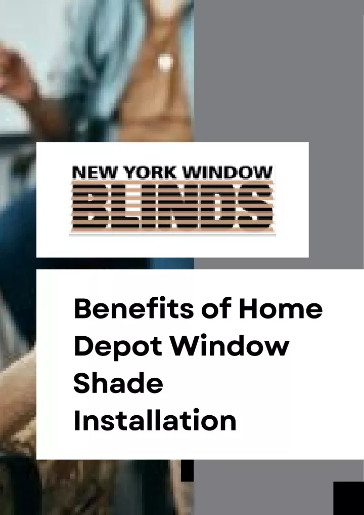 benefits of home depot window shade installation