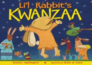 $PDF$/READ/DOWNLOAD Li'l Rabbit's Kwanzaa: A Kwanzaa Holiday Book for Kids