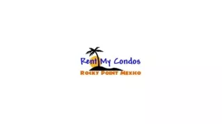 Your Coastal Getaway: Unveiling the Finest Condo Rentals in Rocky Point