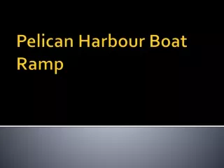Pelican Harbour Boat Ramp