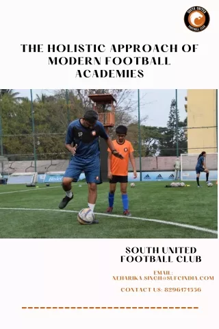 The Holistic Approach of Modern Football Academies