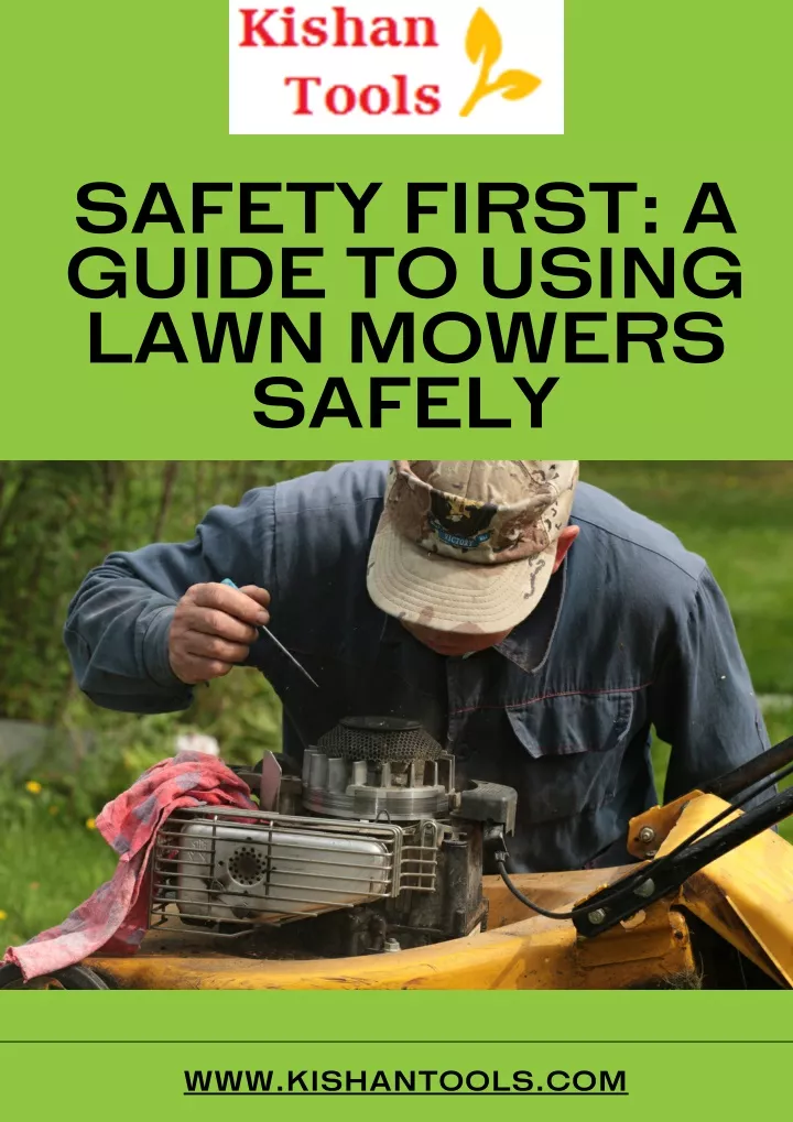 safety first a guide to using lawn mowers safely