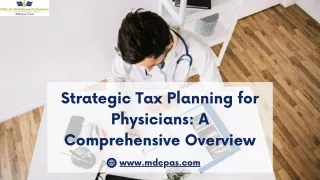 Strategic Tax Planning for Physicians A Comprehensive Overview
