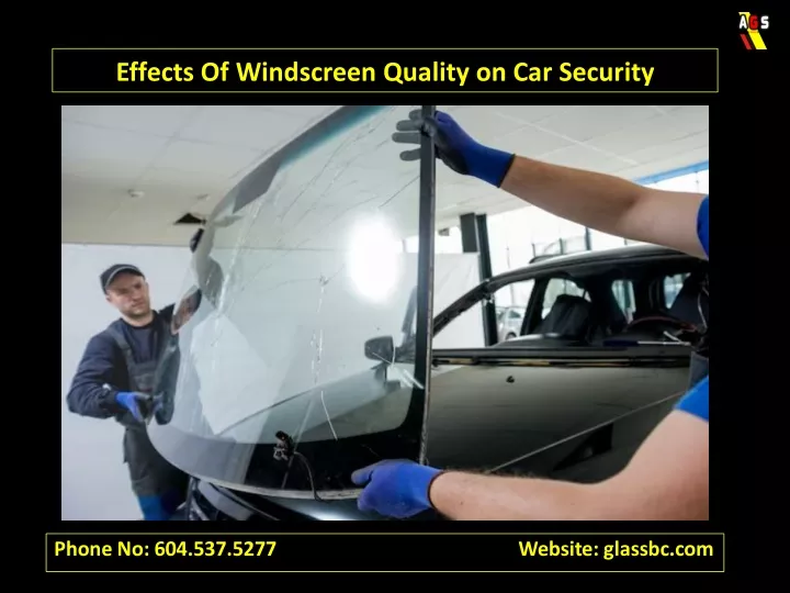 effects of windscreen quality on car security