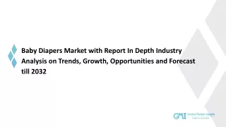 Baby Diapers Market: Industry Analysis, Trend, Growth, & Forecast 2032