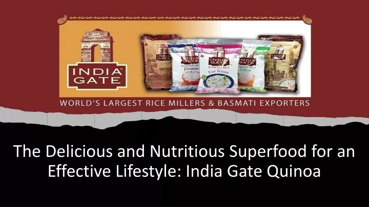 the delicious and nutritious superfood for an effective lifestyle india gate quinoa