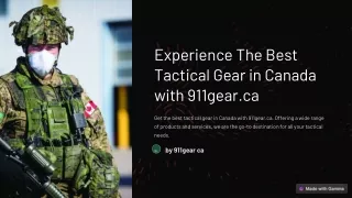 Experience The Best Tactical Gear in Canada with 911gear ca