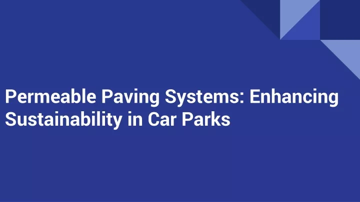 permeable paving systems enhancing sustainability in car parks