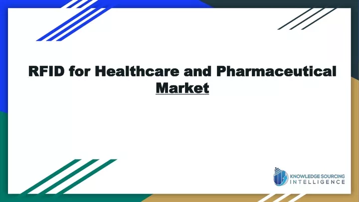 PPT - RFID for Healthcare and Pharmaceutical Market Size Worth Us1,258. ...