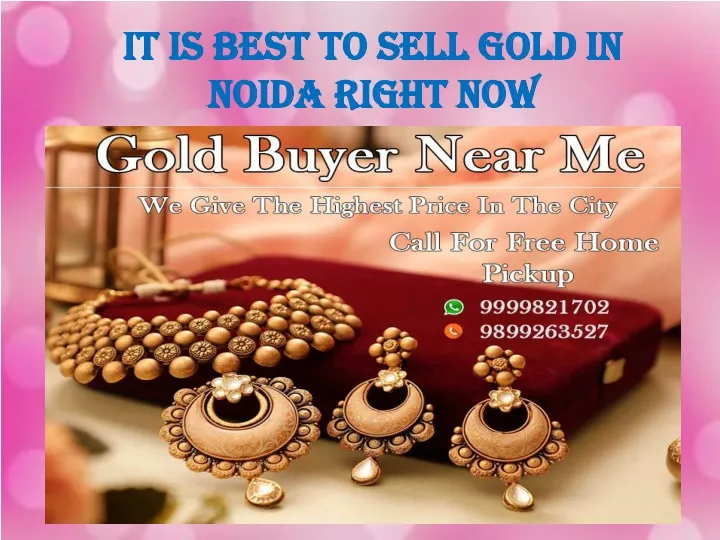 it is best to sell gold in noida right now
