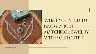 WHAT YOU NEED TO KNOW ABOUT MATCHING JEWELRY WITH YOUR OUTFIT