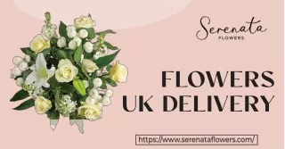 Flowers UK Delivery: Serenata Flowers Brings Blooms to Your Doorstep