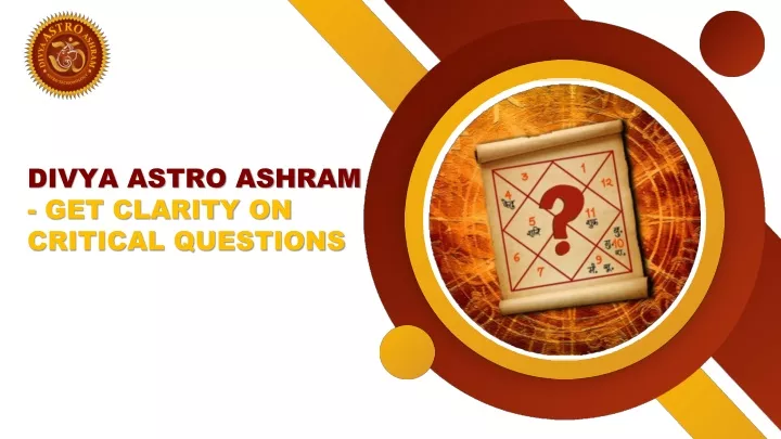 divya astro ashram get clarity on critical