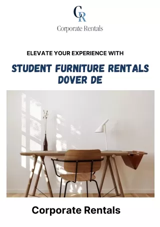 Elevate Your Experience with Student Furniture Rentals Dover DE