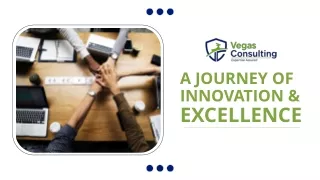Vegas Consulting Group - A Journey of Innovation and Excellence