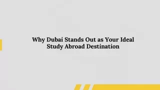 Why Dubai Stands Out as Your Ideal Study Abroad Destination