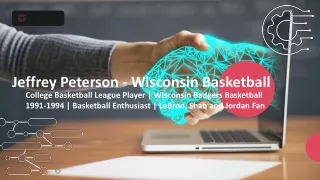 Jeffrey Peterson - Wisconsin - A Strategic Innovator