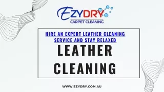 Hire an Expert Leather Cleaning Service And Stay Relaxed