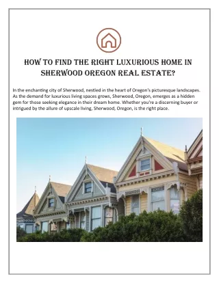 How To Find The Right Luxurious Home in Sherwood Oregon Real Estates