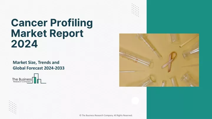 cancer profiling market report 2024