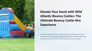 Elevate Your Event with Wild Atlantic Bouncy Castles The Ultimate Bouncy Castle Hire Experience