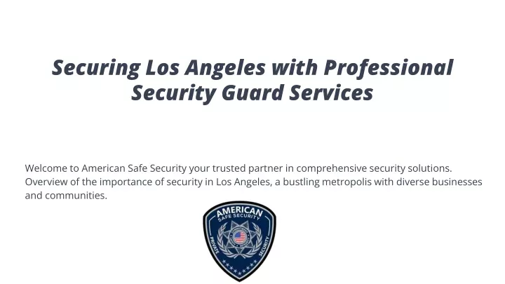 securing los angeles with professional security guard services